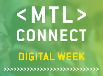 MTL Connect Digital Week 2020